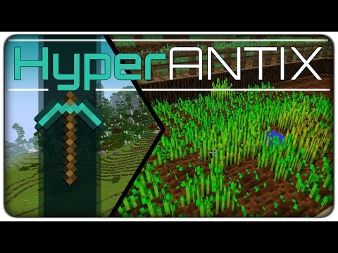 [Lets Play] HyperAntix (1.10.2) :: E08 - Prep for some very important things.