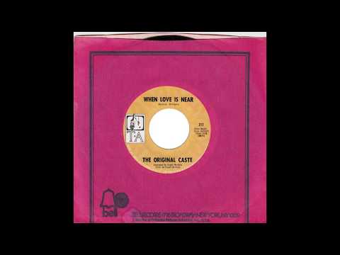Original Caste – “When Love Is Near” (T-A) 1971