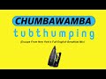 Chumbawamba - Tubthumping (Escape From New York's Full English Breakfast Mix)