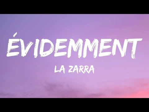 La Zarra - Évidemment (Lyrics / Paroles)  | 1 Hour Version