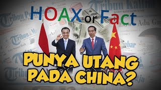 Hoax or Fact: Persoalan Natuna, Indonesia Punya Utang ke Cina?