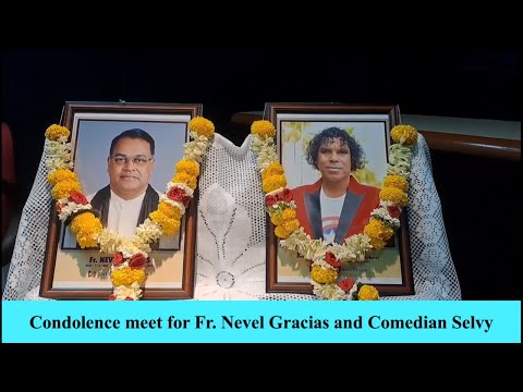 Condolence meet for Fr. Nevel Gracias and Comedian Selvy