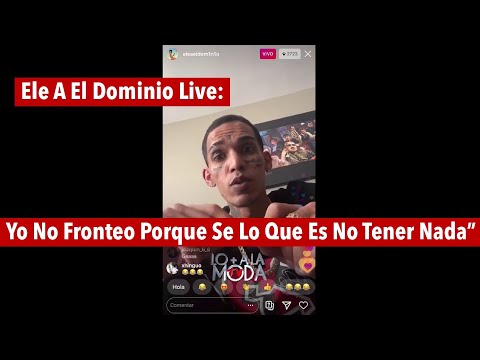 Ele A El Dominio Live: “Ronca y explica cuanta gente le decía que no sería nadie”