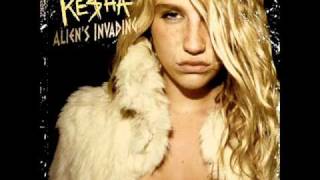 Ke$ha - Aliens Invading