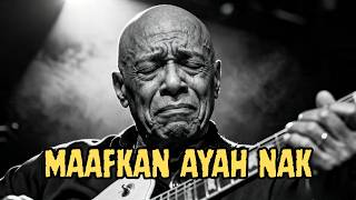 Download lagu MAAFKAN AYAH NAK - Slow Blues Ini Bikin Jutaan Orang Menangis - Dengarkan Sampai Akhir mp3 Download lagu MAAFKAN AYAH NAK - Slow Blues Ini Bikin Jutaan Orang Menangis - Dengarkan Sampai Akhir mp3