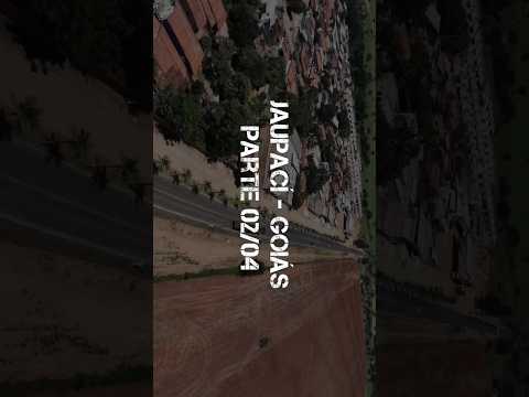 JAUPACI GOIÁS, PROJETO VISÃO AÉREA - VISTA GERAL DA CIDADE PARTE 02/04.