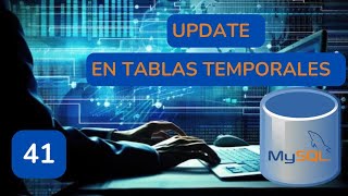 41.-Aprender MySQL.- Modificar registros de una tabla usando tablas temporales.