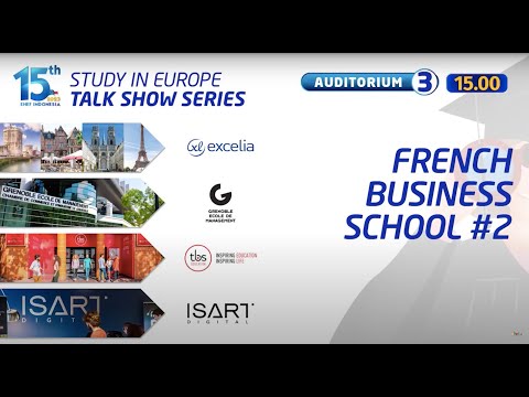 Kuliah di Prancis: Excelia, Grenoble, TBS, ISART | EHEF 2023 | Study Business & Gaming in Europe