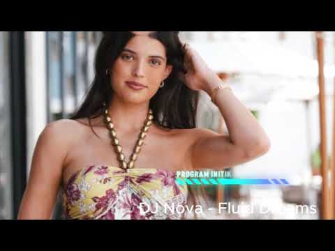 DJ Nova -  Fluid Dreams Exclusive 2024