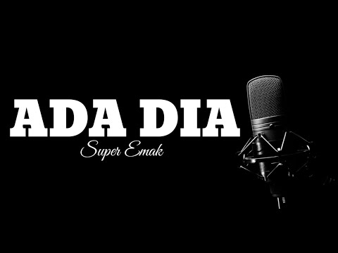 ADA DIA LIRIK - SUPER EMAK | Official Lirik Cover By RAMDHANI Viral Tiktok #viral #2022#tiktokviral