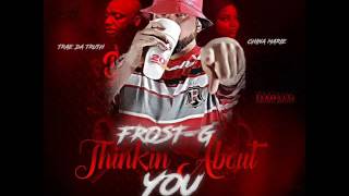 Thinkin About U ft Trae tha Truth & China Marie