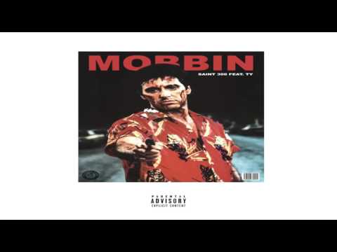 SAINT300 FT.TY-MOBBIN (2K16)