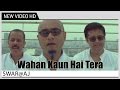 Wahan Kaun Hai Tera - Swar@aj | S.D Burman | Music Video