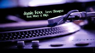 Jamie Foxx feat.  Mary J. Blige - Love Changes