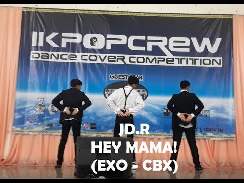 [010718] JD.R COVER EXO - CBX (HEY MAMA!) AT EVENT IKPOPCREW DANCE COMPETITION 2018