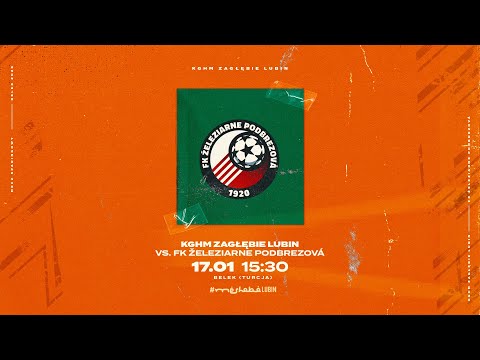 KGHM Zagłębie Lubin -  FK Železiarne Podbrezová | LIVE