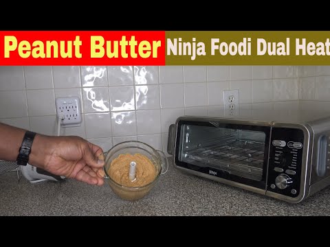 Roasted Peanut Butter Recipe, Ninja Foodi Dual Heat...