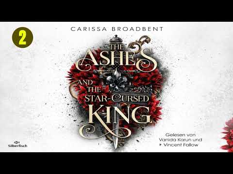 The Ashes and the Star von Carissa Broadbent | Fantasy Hörbuch Komplett Deutsch Teil 2