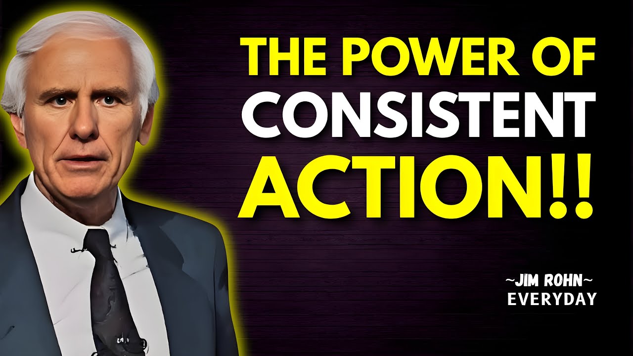 The Power of Consistent Action | Jim Rohn Motivation | 2025 best motivational videos