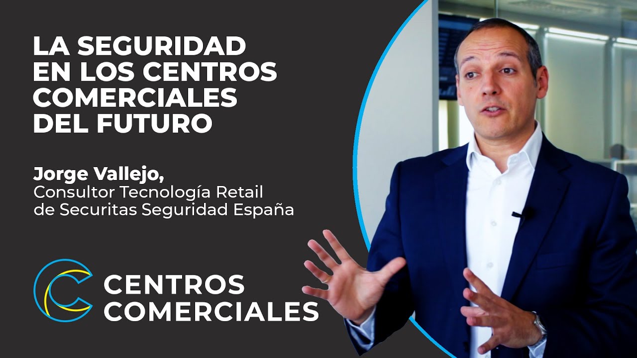 LA SEGURIDAD DE LOS CENTROS COMERCIALES DEL FUTURO