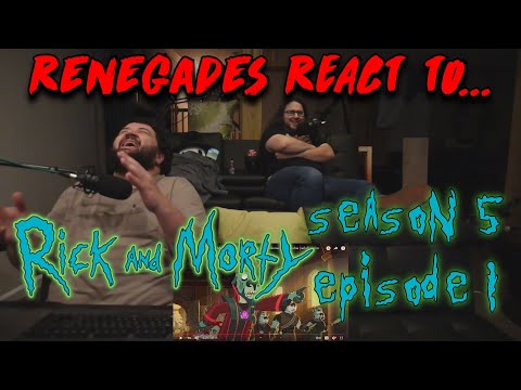 Rick and Morty - Season 5, Episode 1 RENEGADES REACT