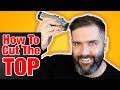 How To Cut The TOP Of Your Own HAIR The Easy Way 2021 The Best Technique Cuttingyourownhairmen