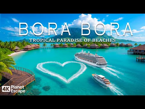 Bora Bora 4K – Discover Paradise Islands & Crystal Blue Lagoon With Deep House Chill 🎵