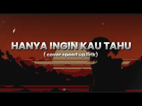 HANYA INGIN KAU TAHU - REPUBLIK COVER by ENDHERRA || SPEED UP LIRIK 