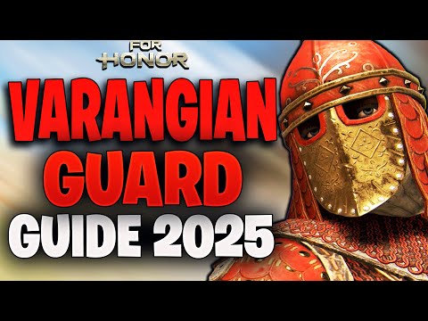 Varangian Guard 2025 - The Ultimate For honor Guide