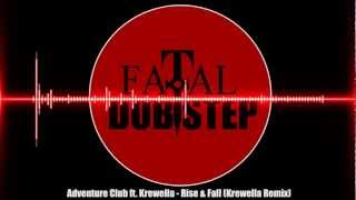 Adventure Club ft. Krewella - Rise &amp; Fall (Krewella Remix)