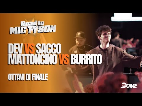 BURRITO vs MATTONCINO / SACCO vs DEV - OTTAVI - ROAD TO MIC TYSON 5 - Freestyle Rap Battle