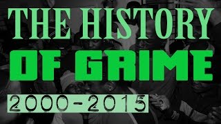 The History of Grime 2000-2015