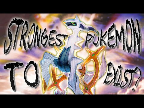 Is Arceus The STRONGEST Pokemon Of All Time?