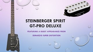 Video thumbnail for Steinberger Spirit GT-PRO Deluxe & DiMarzio Super Distortion by Chris Benton