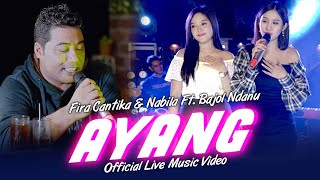 Download lagu Fira Cantika & Nabila X Bajol Ndanu - Ayang | Live Version mp3 Download lagu Fira Cantika & Nabila X Bajol Ndanu - Ayang | Live Version mp3