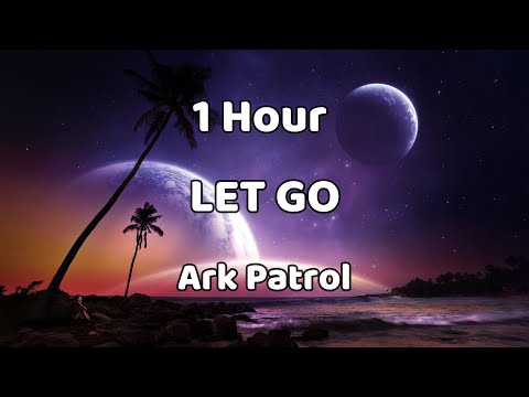 [ 432 Hz ] 1 HOUR LOOP Ark Patrol - Let Go (slowed instrumental)
