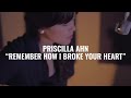 Priscilla Ahn - Remember How I Broke Your Heart ...
