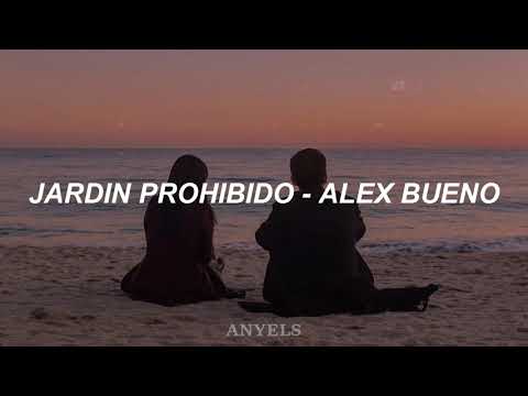 Jardín Prohibido - Alex Bueno (Letra)