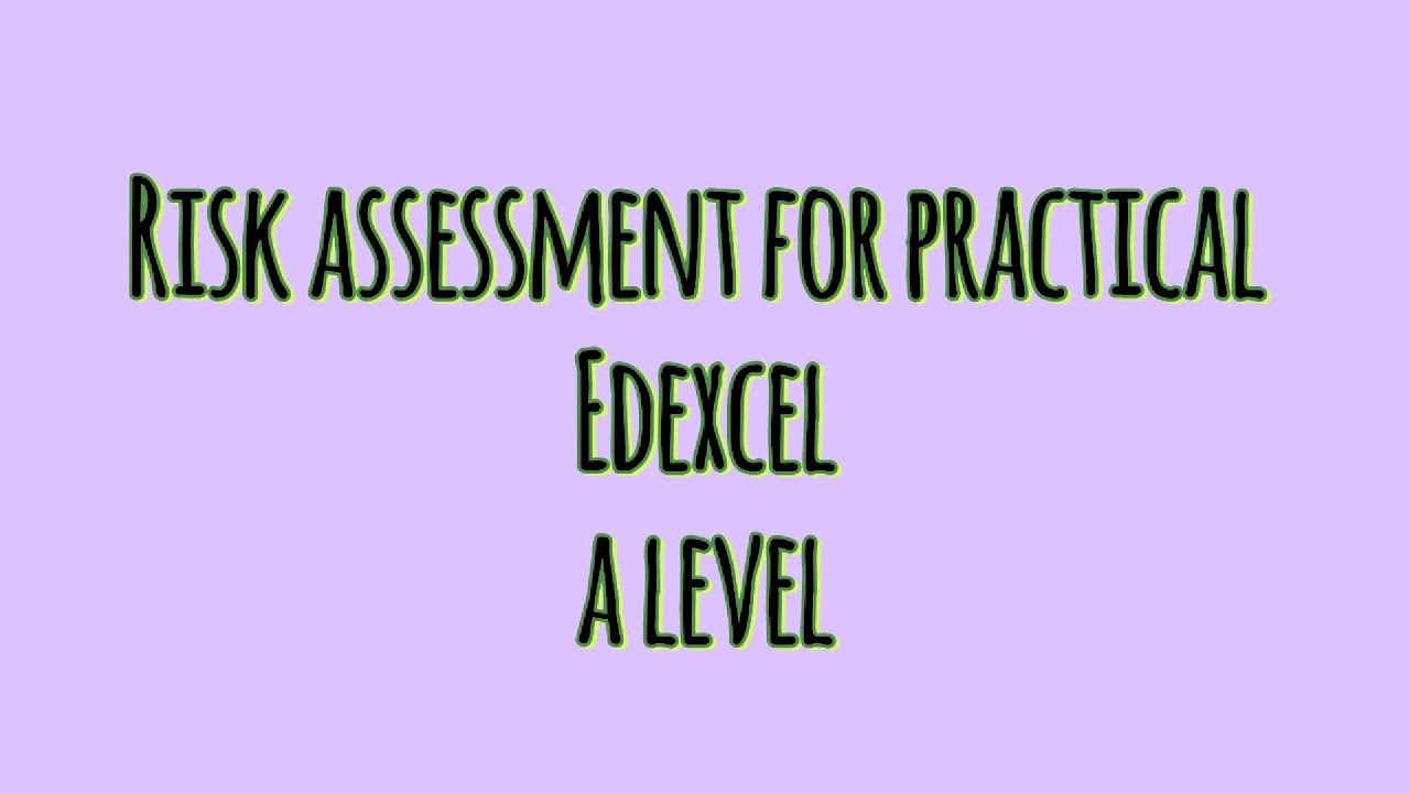Practical Risk assessment Edexcel A level Chemistry Core practicals