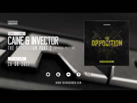 Caine & Invector - The Opposition Part 2