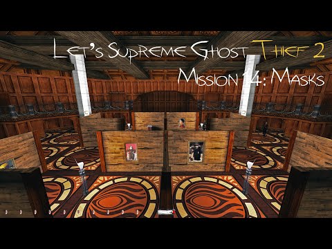 Let's Supreme Ghost Thief 2 - Mission 14: Masks
