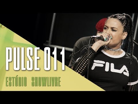 "No recalque" - Pulse 011 no Estúdio Showlivre 2017