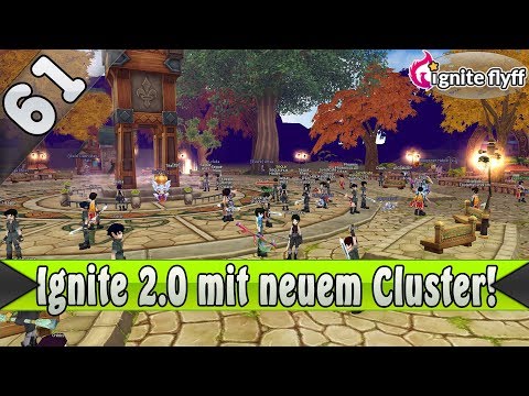Ignite 2.0 mit neuem Cluster! ▬ Ignite Flyff