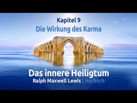 Das innere Heiligtum │ 11 Die Wirkung des Karma