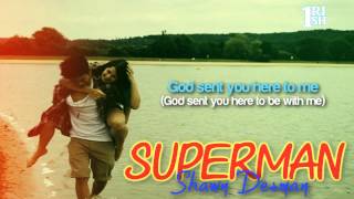 [Lyrics] Superman - Shawn Desman