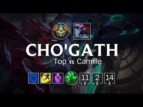 Cho'Gath Top vs Camille - EUW Challenger Patch 8.7