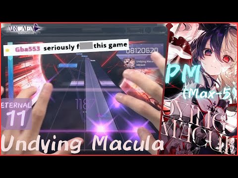 [Arcaea 6.9]｜Lv.11 : 新主線異象 × 三壓海｜Undying Macula (ETR 11) PURE MEMORY (Max-5) (含異象 - w/ Anomaly)