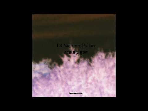 Lil Yachty, Pollàri - Saving You (Prod. Sensei)