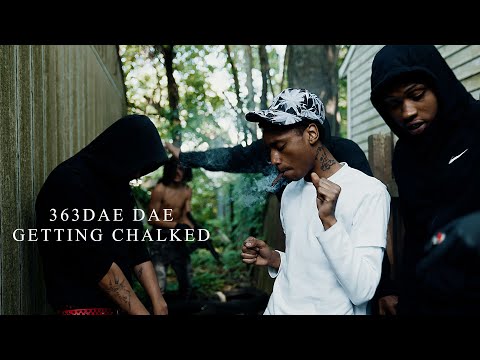 363DaeDae - Getting Chalked (dir. by @OneWayVisuals)
