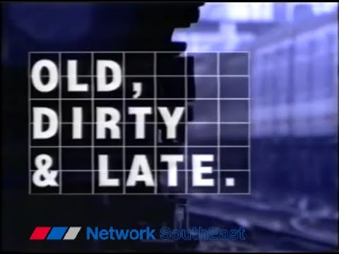 BBC Documentary 1993 - Old, Dirty and Late - British Rail & Network SouthEast (Railway Documentary)
